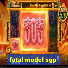 fatal model sgp